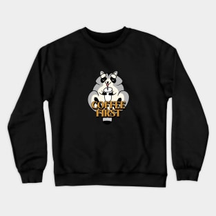 Coffee first - Raccool Crewneck Sweatshirt